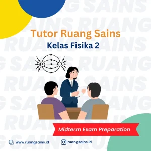 Kelas Fisika Listrik dan Magnet / Fisika II: Midterm Exam Preparation